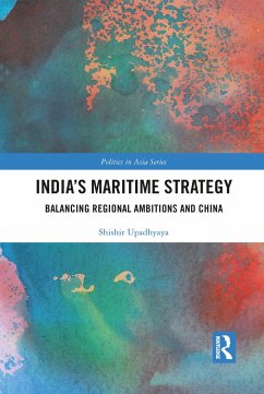 India's Maritime Strategy - Upadhyaya, Shishir