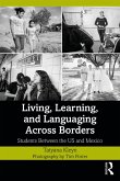 Living, Learning, and Languaging Across Borders