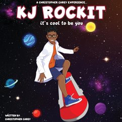 KJ ROCKIT it's cool to be you - Carey, Christopher