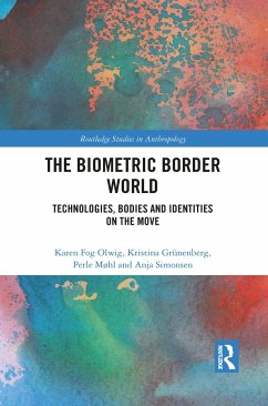 The Biometric Border World - Olwig, Karen Fog; Grünenberg, Kristina; Møhl, Perle