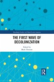 The First Wave of Decolonization