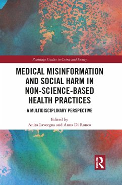 Medical Misinformation and Social Harm in Non-Science Based Health Practices