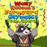 Wally Raccoon's Team Sports (Farmyard Olympics, #1) (eBook, ePUB)