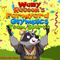 Cover Wally Raccoon's Team Sports (Farmyard Olympics, #1) (eBook, ePUB)