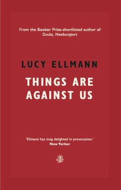 Things Are Against Us (eBook, ePUB) - Ellmann, Lucy