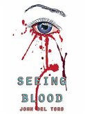 Seeing Blood (eBook, ePUB) Seeing Blood (eBook, ePUB)