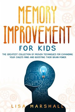 Memory Improvement For Kids (eBook, ePUB) - Marshall, Lisa