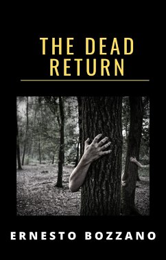 The dead return (translated) (eBook, ePUB) - Bozzano, Ernesto