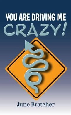 You Are Driving Me Crazy! (eBook, ePUB) - Bratcher, June