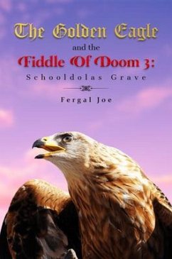 The Golden Eagle and the Fiddle of Doom 3 (eBook, ePUB) - Joe, Fergal