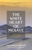 The White Heart of Mojave (eBook, ePUB)