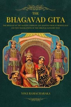 The Bhagavad Gita (eBook, ePUB) - Ramacharaka, Yogi