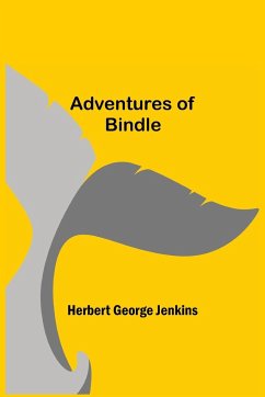 Adventures of Bindle - George Jenkins, Herbert