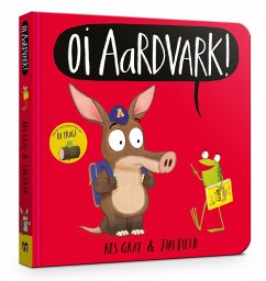 Oi Aardvark! Board Book - Gray, Kes