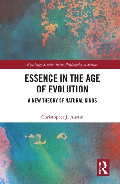 Essence in the Age of Evolution - Austin, Christopher J