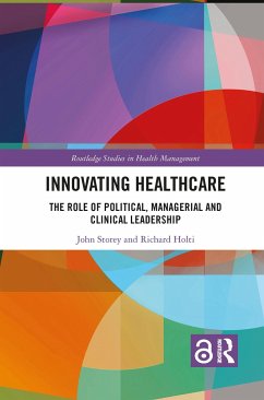 Innovating Healthcare - Storey, John; Holti, Richard