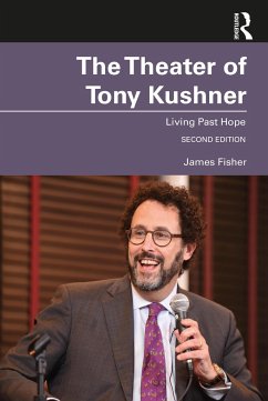 The Theater of Tony Kushner - Fisher, James