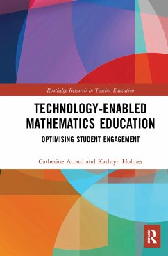 Technology-enabled Mathematics Education - Attard, Catherine; Holmes, Kathryn