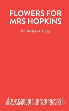 Flowers for Mrs Hopkins - Hogg, Gladys M