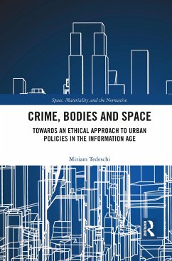 Crime, Bodies and Space - Tedeschi, Miriam