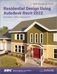 Residential Design Using Autodesk Revit 2022 - Stine, Daniel John