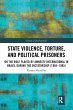 State Violence, Torture, and Political... - Bild 1