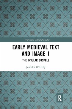 Early Medieval Text and Image Volume 1 - O'Reilly, Jennifer