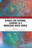 Schools and Informal Learning in a Knowledge-Based World