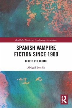 Spanish Vampire Fiction since 1900 - Lee Six, Abigail