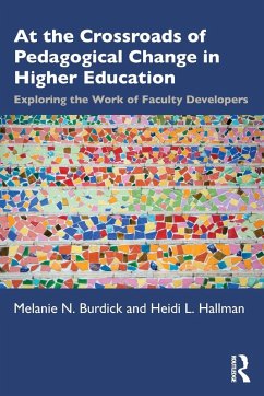 At the Crossroads of Pedagogical Change in Higher Education - Burdick, Melanie N; Hallman, Heidi L