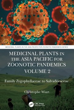Medicinal Plants in the Asia Pacific for Zoonotic Pandemics, Volume 2 - Wiart, Christophe
