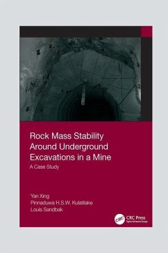 Rock Mass Stability Around Underground Excavations in a Mine - Xing, Yan; Kulatilake, Pinnaduwa; Sandbak, Louis