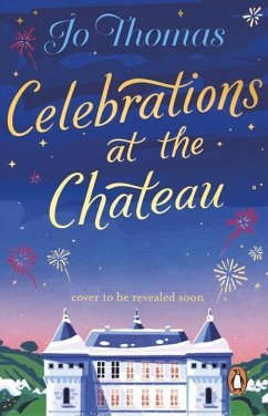 Celebrations at the Chateau - Thomas, Jo