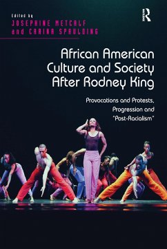 African American Culture and Society After Rodney King - Metcalf, Josephine; Spaulding, Carina