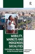Mobility, Markets and Indigenous... - Bild 1