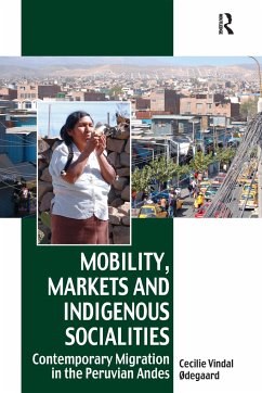 Mobility, Markets and Indigenous Socialities - Ødegaard, Cecilie Vindal