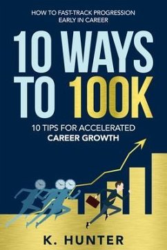 10 WAYS TO 100K (eBook, ePUB) - Hunter, K.