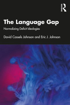 The Language Gap (eBook, ePUB) - Cassels Johnson, David; Johnson, Eric J.