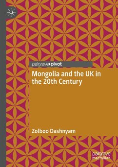 Mongolia and the UK in the 20th Century (eBook, PDF) - Dashnyam, Zolboo