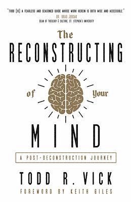 The Reconstructing of Your Mind (eBook, ePUB) The Reconstructing of Your Mind (eBook, ePUB)