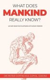 What Does Mankind Really Know? (eBook, ePUB)
