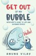 Get Out Of My Bubble (eBook, ePUB) - Bild 1
