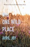 this One Wild Place (eBook, ePUB)