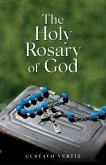 The Holy Rosary of God (eBook, ePUB) The Holy Rosary of God (eBook, ePUB)
