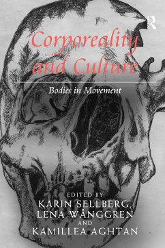 Corporeality and Culture - Sellberg, Karin; Wånggren, Lena