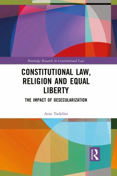 Constitutional Law, Religion and Equal Liberty - Tadjdini, Azin