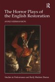 The Horror Plays of the English Restoration