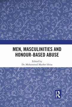 Men, Masculinities and Honour-Based Abuse