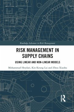Risk Management in Supply Chains - Heydari, Mohammad; Lai, Kin Keung; Xiaohu, Zhou