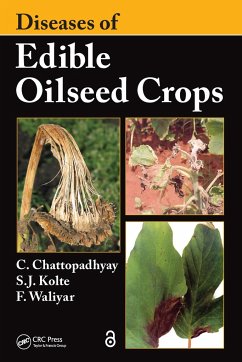 Diseases of Edible Oilseed Crops - Chattopadhyay, Chirantan; Kolte, S J; Waliyar, Farid